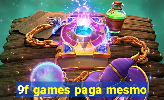 9f games paga mesmo